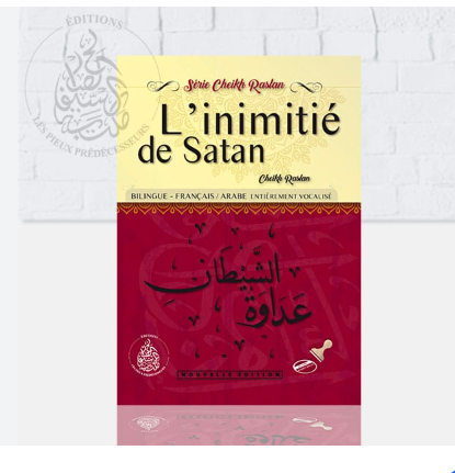 L'INIMITIÉ DE SATAN - CHEIKH RASLAN