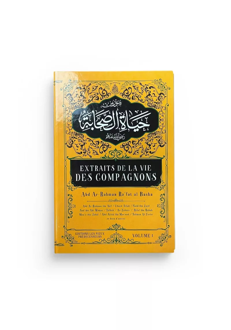 Extraits de la vie des compagnons - volume 1 - Les Pieux Prédécesseurs