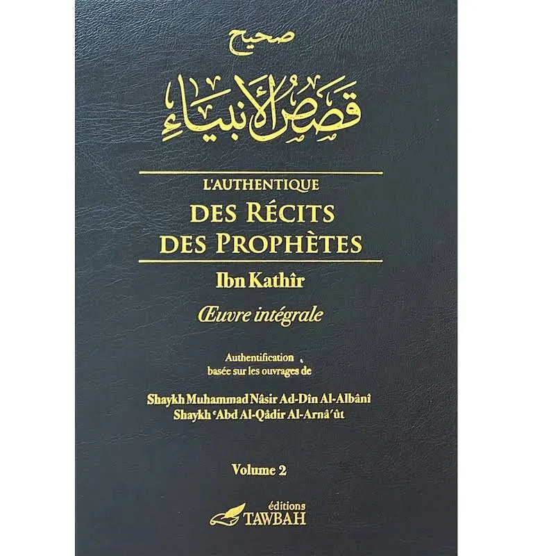 L'Authentique des récits des Prophètes - 2 volumes - Tawbah éditions