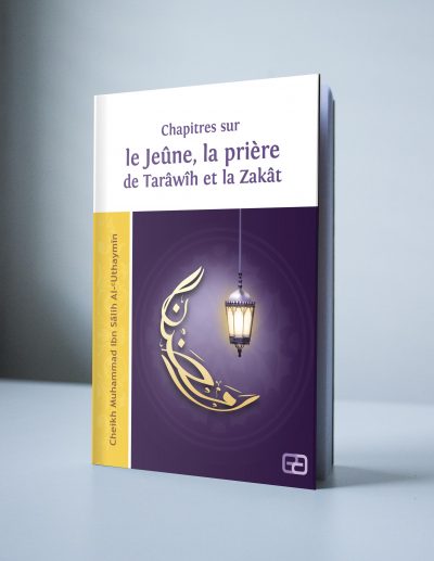 Chapitres sur le Jeûne, la prière de Tarâwîh et la Zakât - Uthaymin - Anas