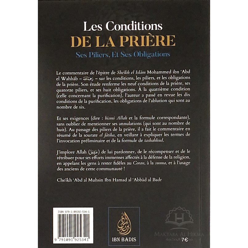 Les Conditions De La Prière, Ses Piliers, Et Ses Obligations, De Muhammad Ibn Abd Al-Wahhâb, Commentaire De Al 'Abbâd Al Badr- Ibn Badis