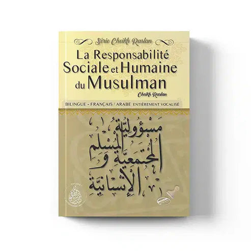 Mac Raslan LA RESPONSABILITÉ SOCIALE ET HUMAINE DU MUSULMAN - CHEIKH RASLAN ...