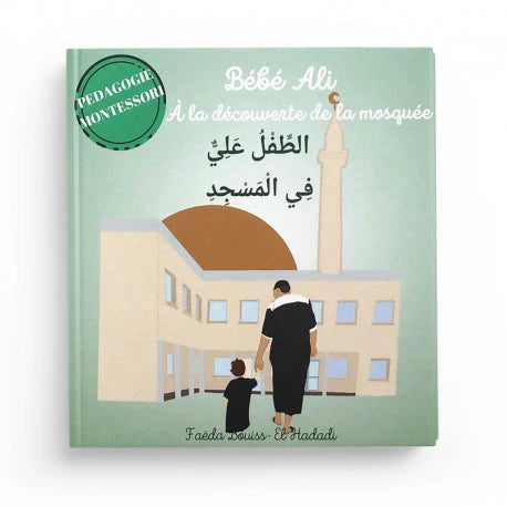 BÉBÉ ALI À LA DÉCOUVERTE DE LA MOSQUÉE