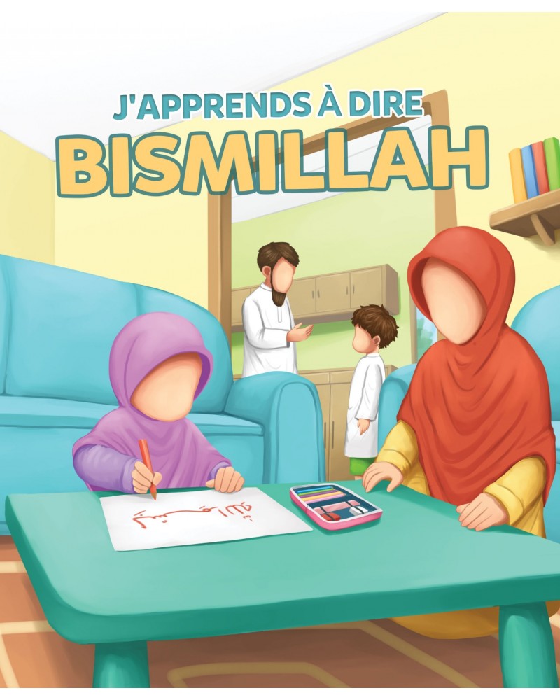 J'apprend à dire Bismillah - Muslim Kids