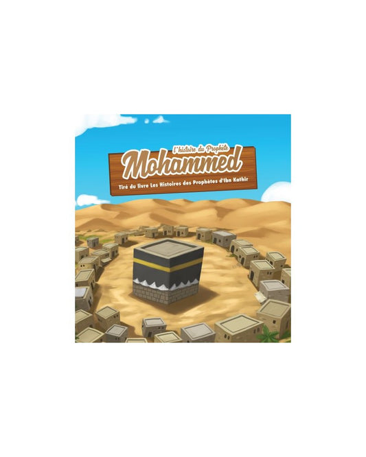 L'histoire du prophète Mohammad 3/6ans - Muslim Kids
