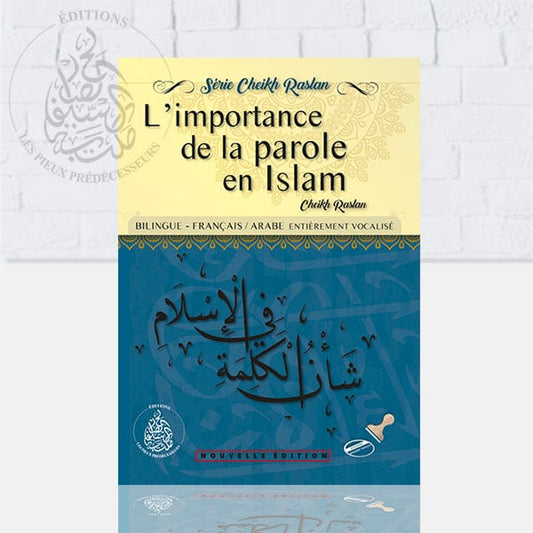 L’importance de la bonne parole en Islam - Cheikh Raslan