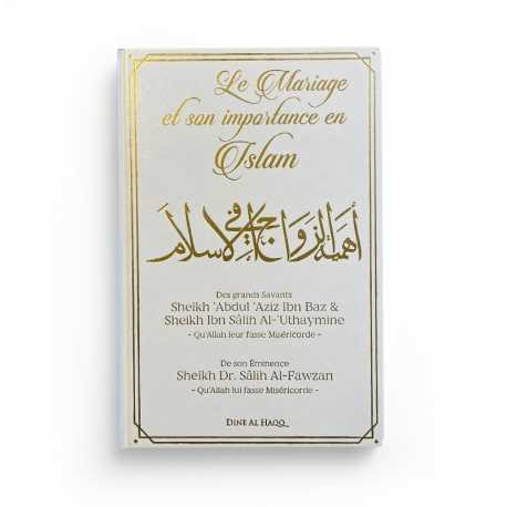 Le mariage et son importance en islam - Sheikh al Fawzan - Edition Dine Al Haqq