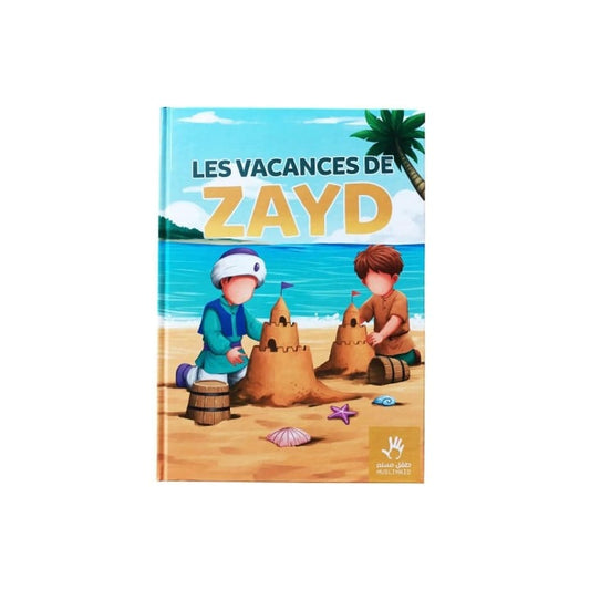 Les vacances de Zayd - MUSLIMKID