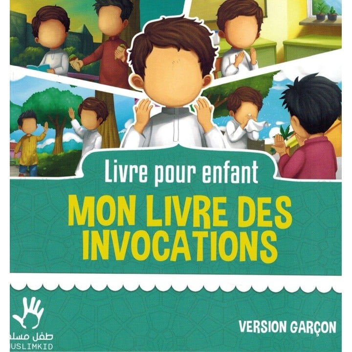 Mon livre des invocations - Version garçon - MUSLIMKIDS