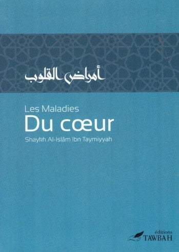Les maladies du cœur - Tawbah éditions